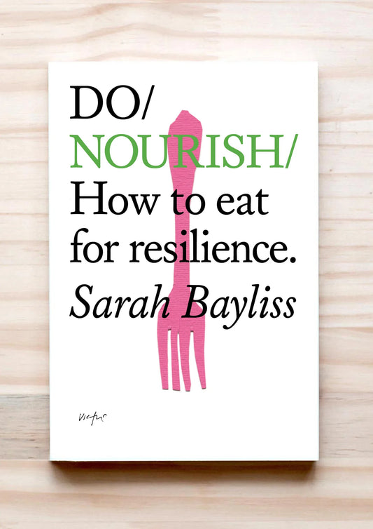 Do Nourish, How to eat for resilience