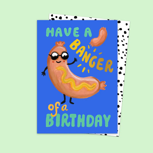 Banger of a Birthday Card - THE BRISTOL ARTISAN