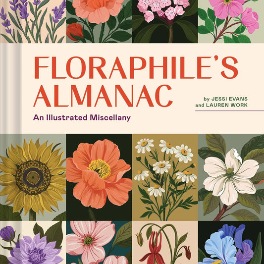 Floraphile’s Amanac - An Illustrated Miscellany - THE BRISTOL ARTISAN