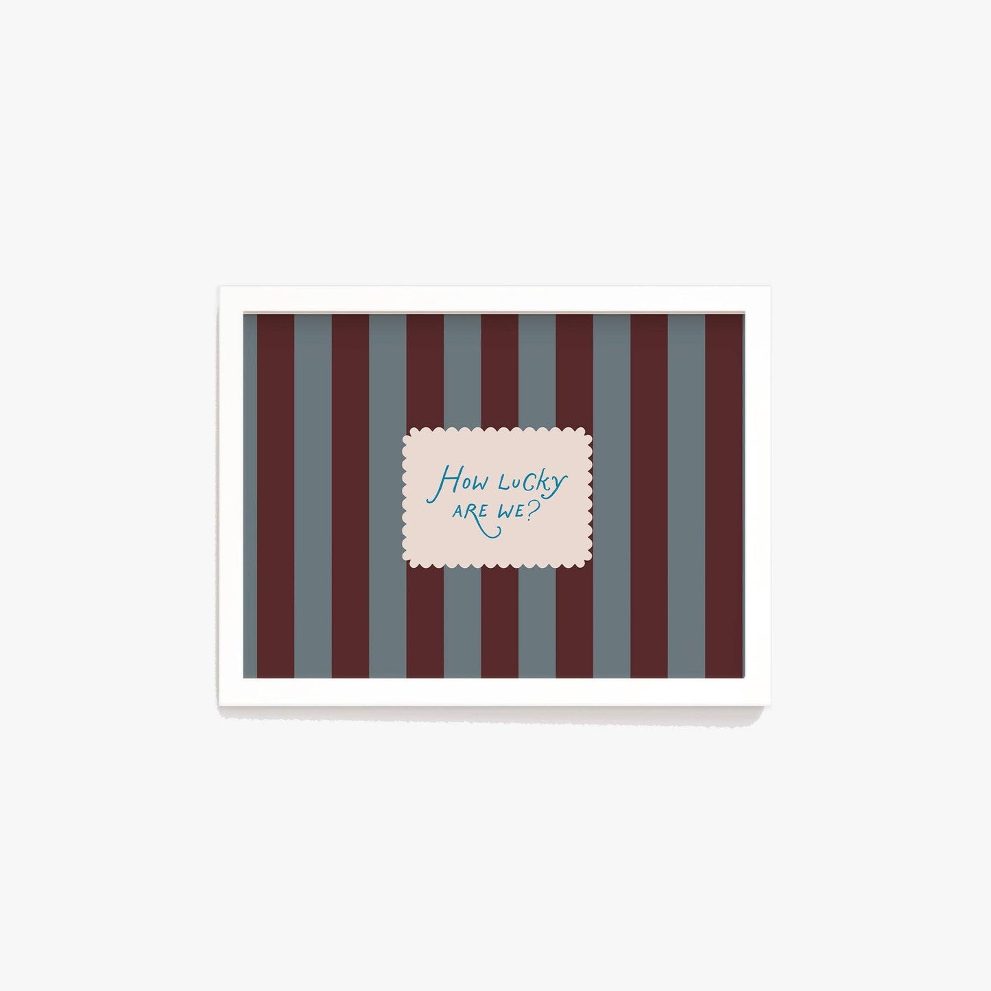 How Lucky Are We Striped Print - A3 - THE BRISTOL ARTISAN