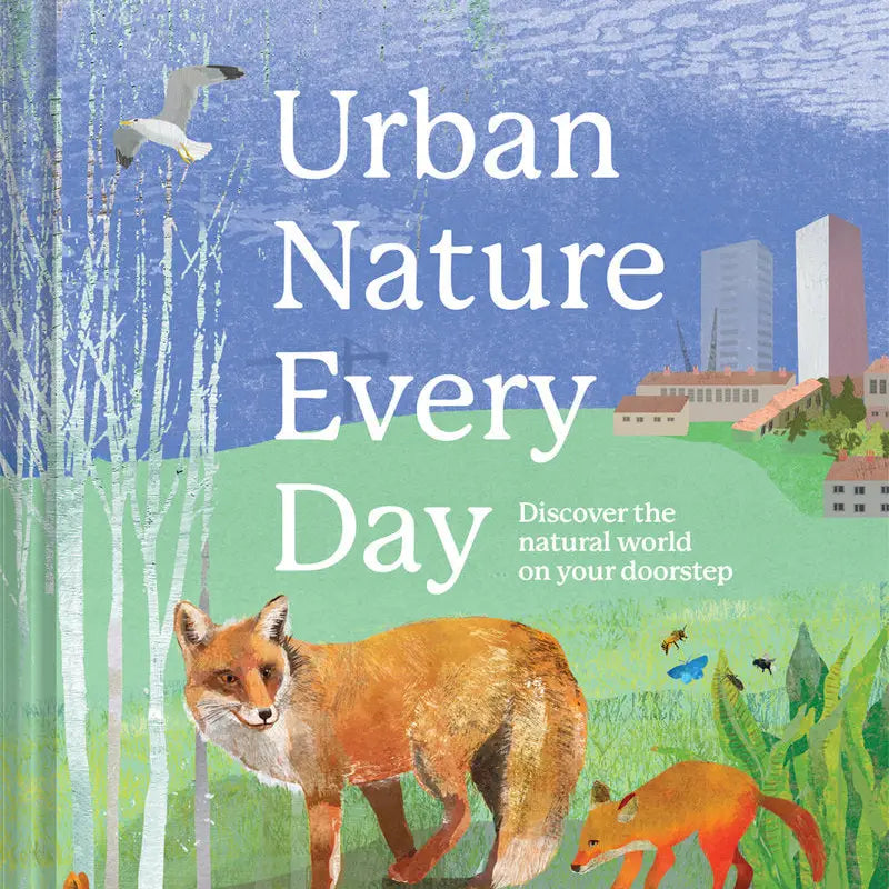 Urban Nature Everyday - Discover the Natural World on your Doorstep - THE BRISTOL ARTISAN